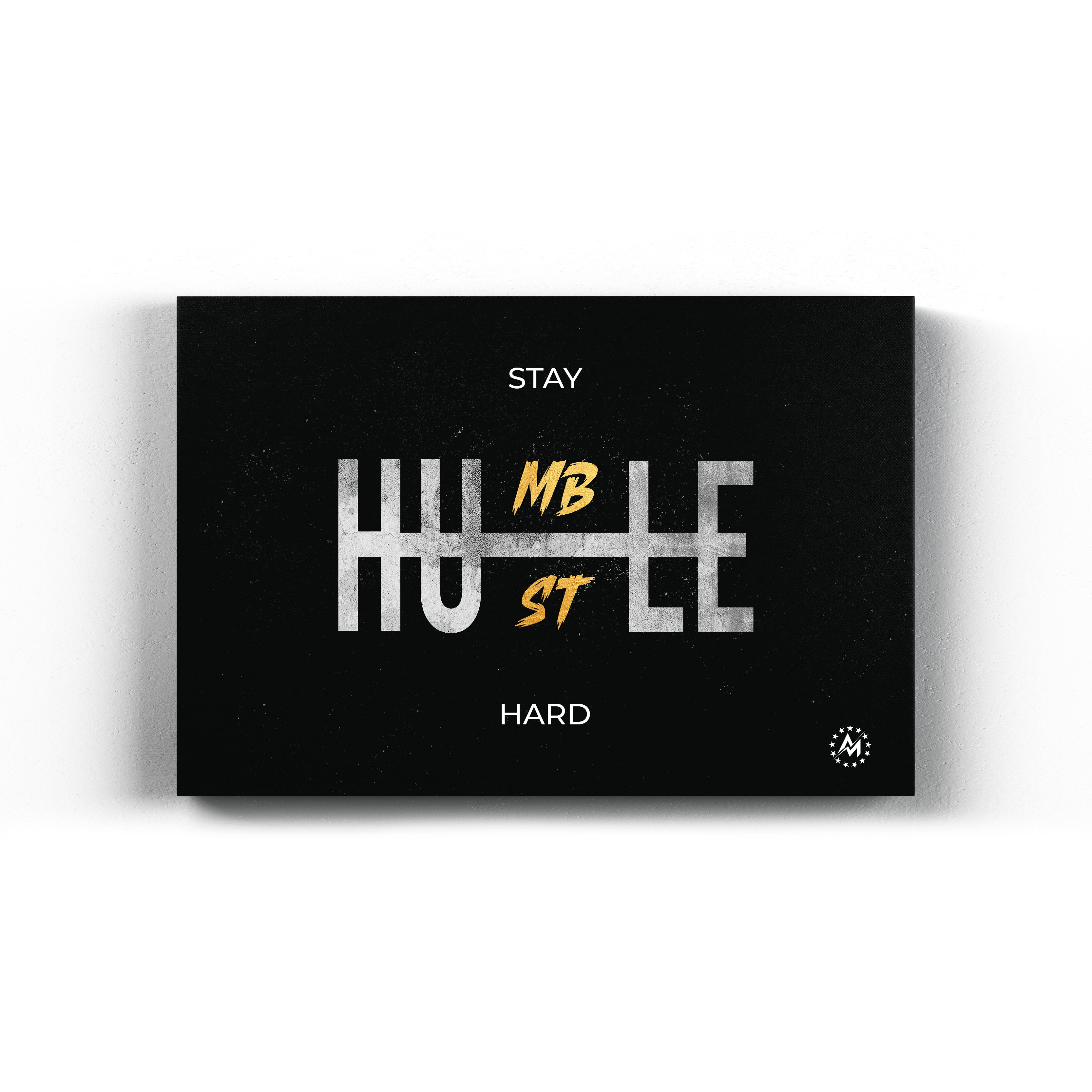 Stay humble, hustle